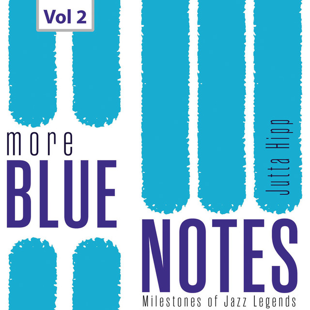 Milestones of Jazz Legends More Blue Notes: Jutta Hipp, Vol. 2 cover