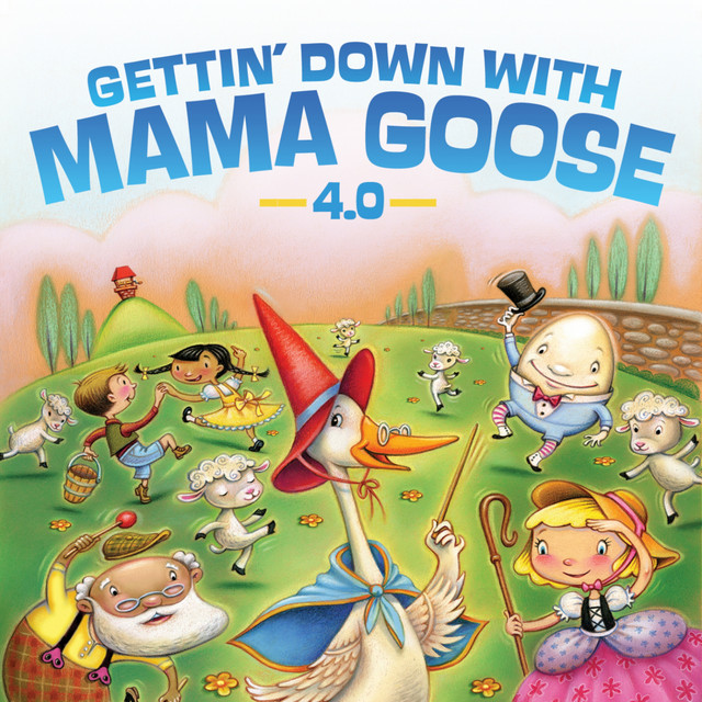 Getting' Down with Mama Goose 4.0 cover art