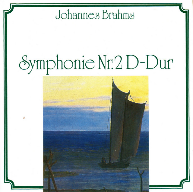 Johannes Brahms: Symphonie Nr. 2 ‑「コンピレーション」by ヨハネス