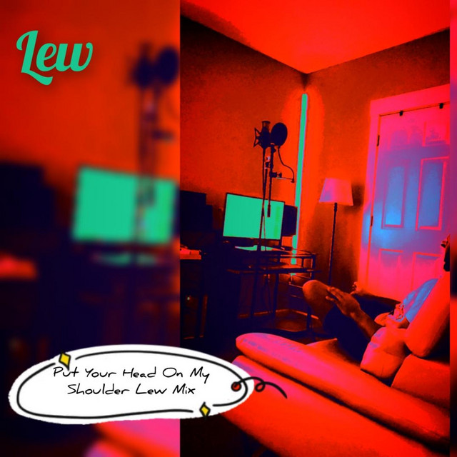 Put Your Head on My Shoulder Lew Mix - Single by Lew | Spotify
