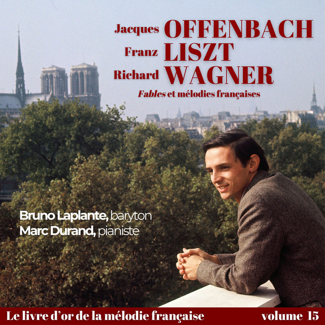 Jacques OFFENBACH, Franz LISZT, Richard WAGNER - Mélodies françaises cover art
