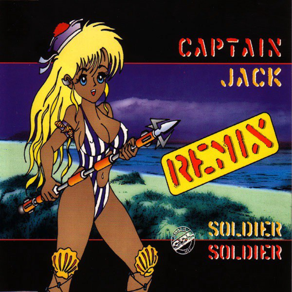 Soldier Soldier (Remix) - EP by Captain Jack | Spotify