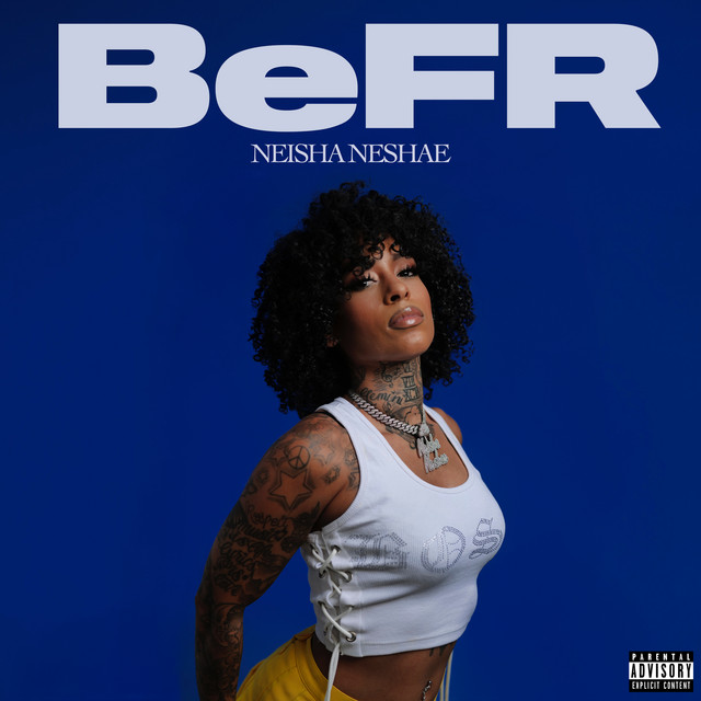 BeFR - Single by Neisha Neshae | Spotify