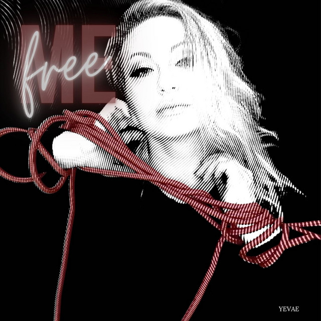 Обкладинка: Free Me — Yevae