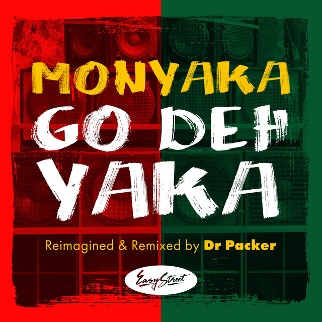 Go Deh Yaka - Dr Packer Remix