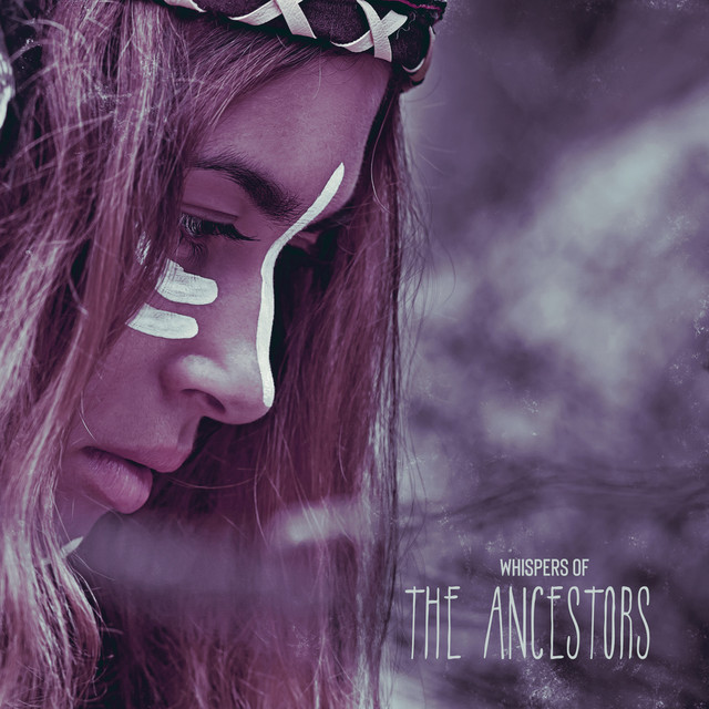 Whispers of the Ancestors: Native American Music to Seek Ancestral Guidance, Shamanic Journey cover art