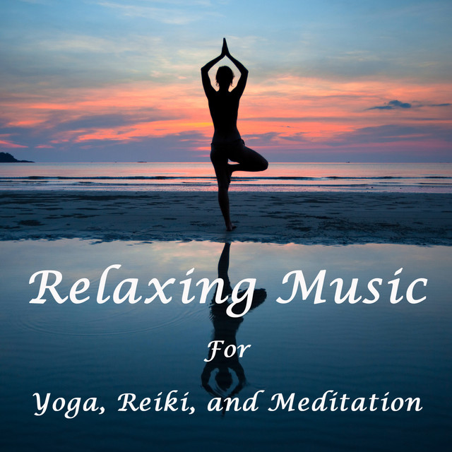 Relaxing and Healing Music for Yoga, Meditation, And Reiki cover art