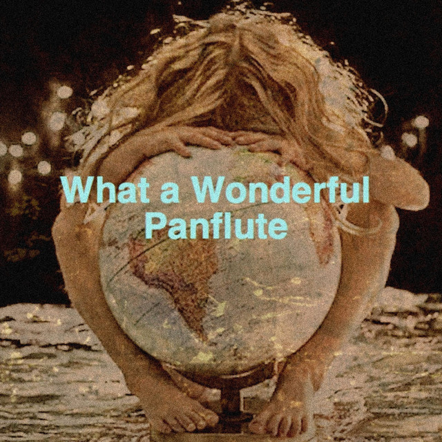 What a Wonderful Panflute cover art