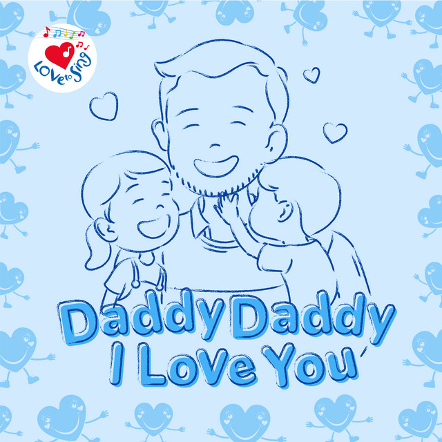 Daddy, Daddy, I Love You album image