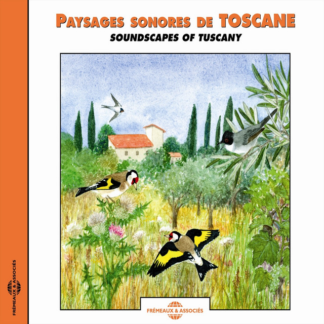 Paysages sonores de Toscane (Soundscapes of Tuscany)
