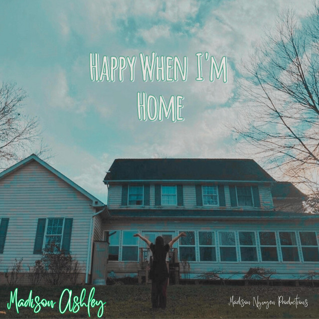 Happy When I'm Home