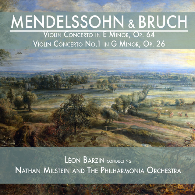 Mendelssohn: Violin Concerto in E Minor, Op. 64 & Bruch: Violin Concerto No.1 in G Minor, Op. 26 cover art
