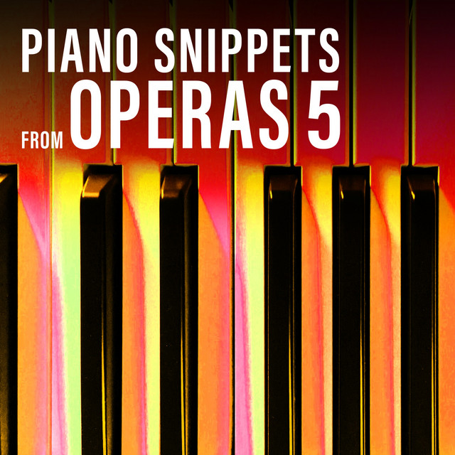 Piano Snippets from Operas, Vol. 5