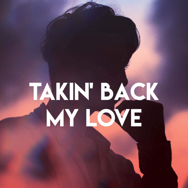 Takin' Back My Love cover art
