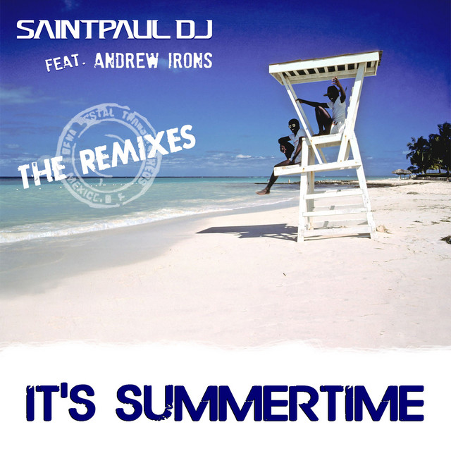 It's Summertime (feat. Andrew Irons) [The Remixes] cover art