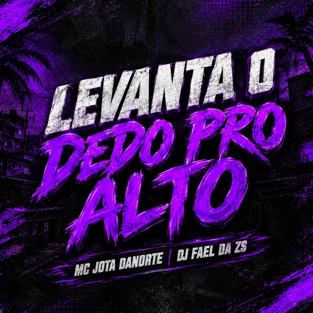 LEVANTA O DEDO PRO ALTO
