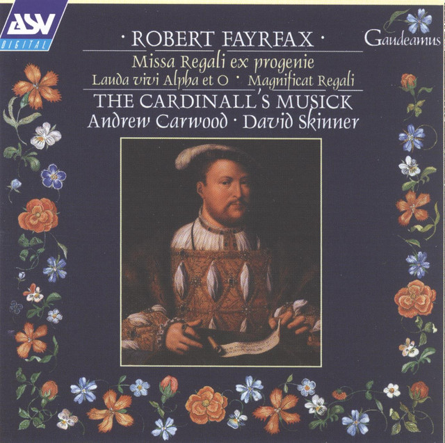 Fayrfax: Missa Regali ex progenie; Lauda vivi Alpha et O; Magnificat Regali cover art