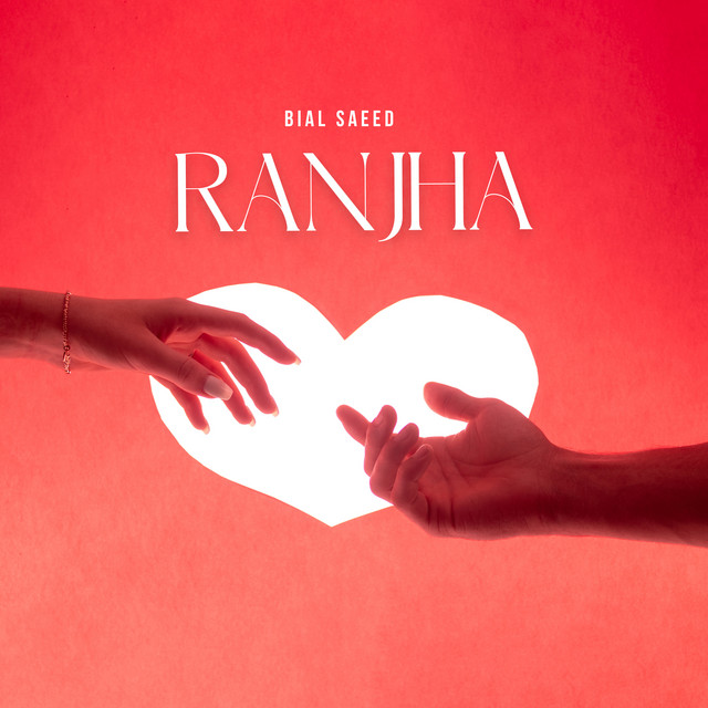 Ranjha - Single by Bilal Saeed | Spotify