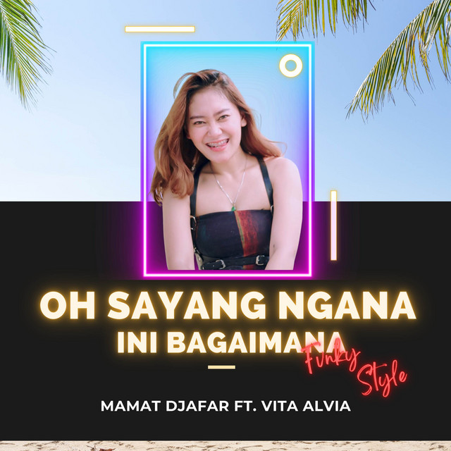 Oh Sayang Ngana Ini Bagaimana - Fvnky Style