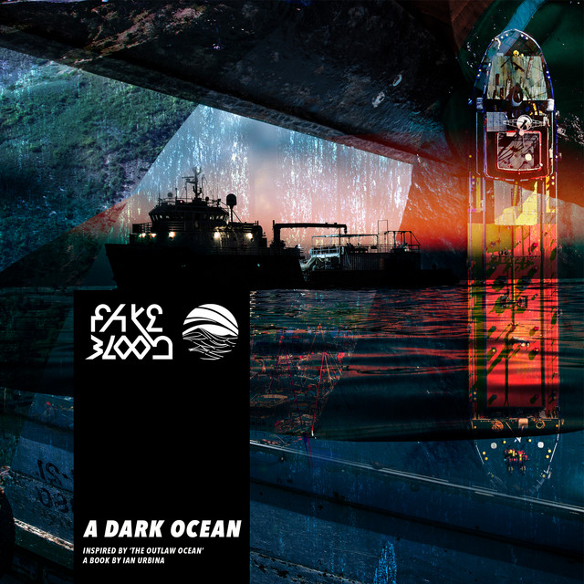 A Dark Ocean (Inspired by ‘The Outlaw Ocean’ a book by Ian Urbina) cover art