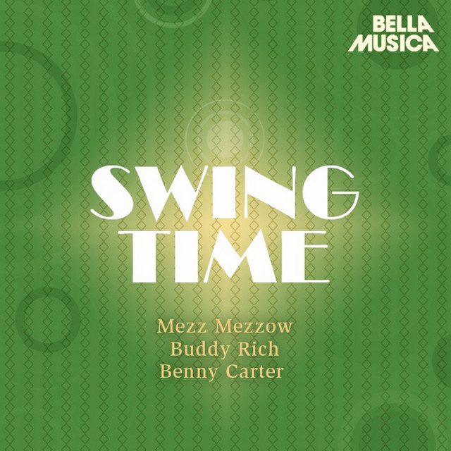 Swing Time: Buddy Rich - Buck Clayton - Mezz Mezzrow and Other — Various Artists