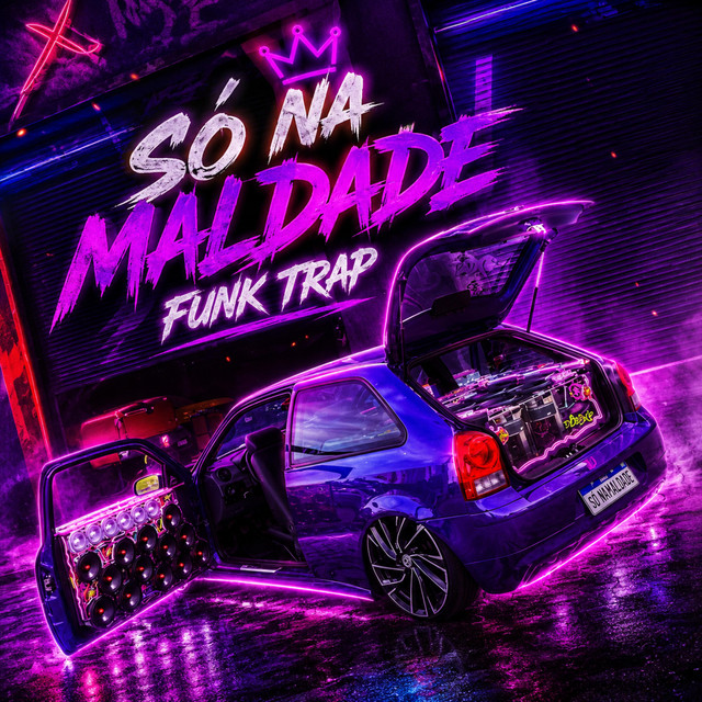 Funk Trap Só Na Maldade