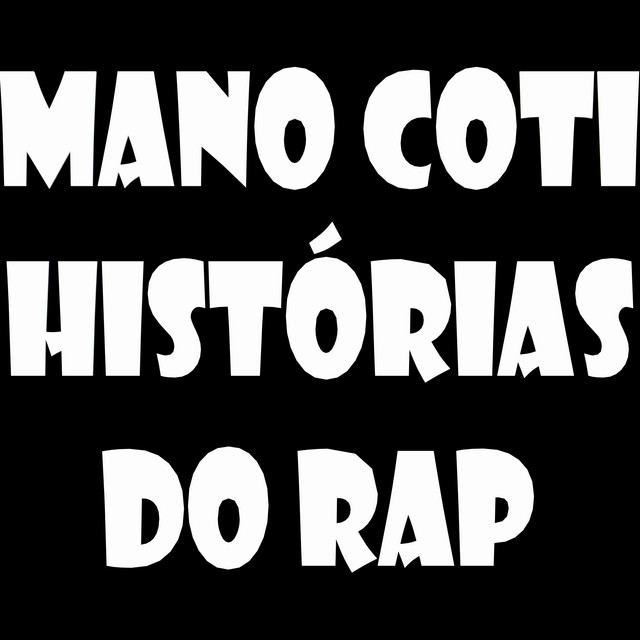 Mano Coti Histórias do Rap cover art