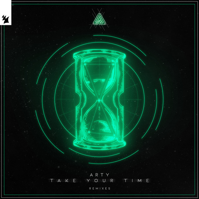 Take Your Time (Remixes) by ARTY