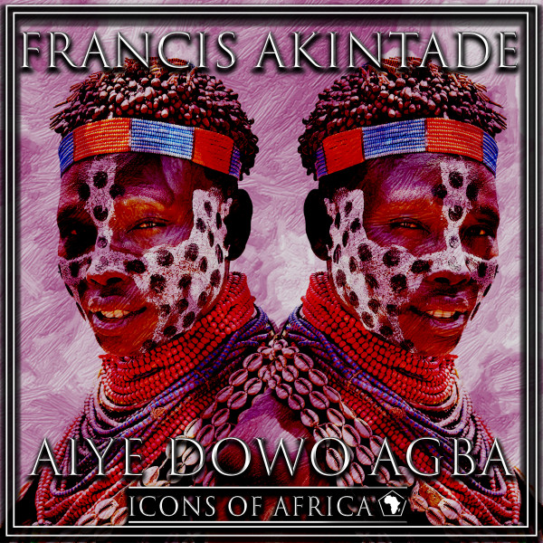 Aiye Dowo Agba - Single by Francis Akintade | Spotify