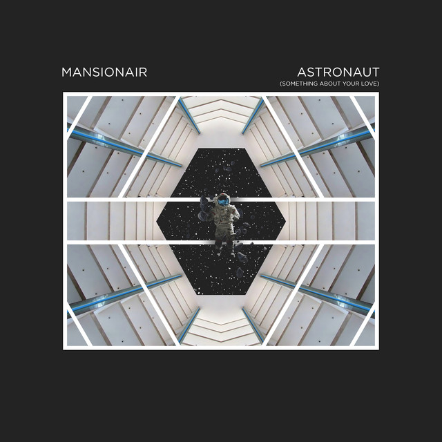 Astronaut (Something About Your Love)