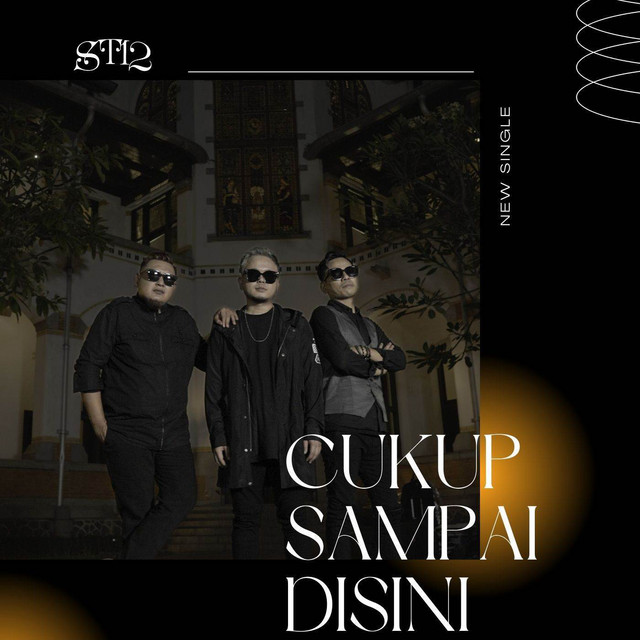 Cukup Sampai Disini by ST12