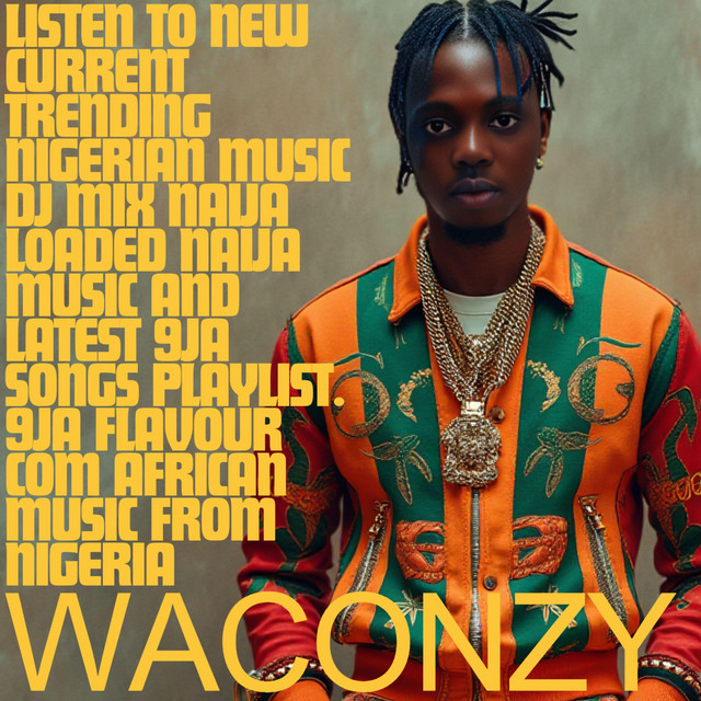 LISTEN TO NEW CURRENT TRENDING NIGERIAN MUSIC DJ MIX NAIJA LOADED NAIJA MUSIC AND LATEST 9JA SONGS PLAYLIST. 9JA FLAVOUR COM AFRICAN MUSIC FROM NIGERIA cover art