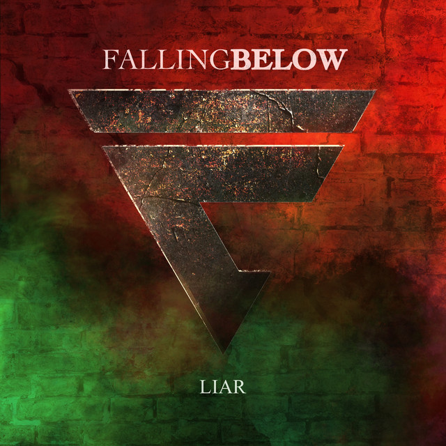 Liar - Single by Falling Below | Spotify