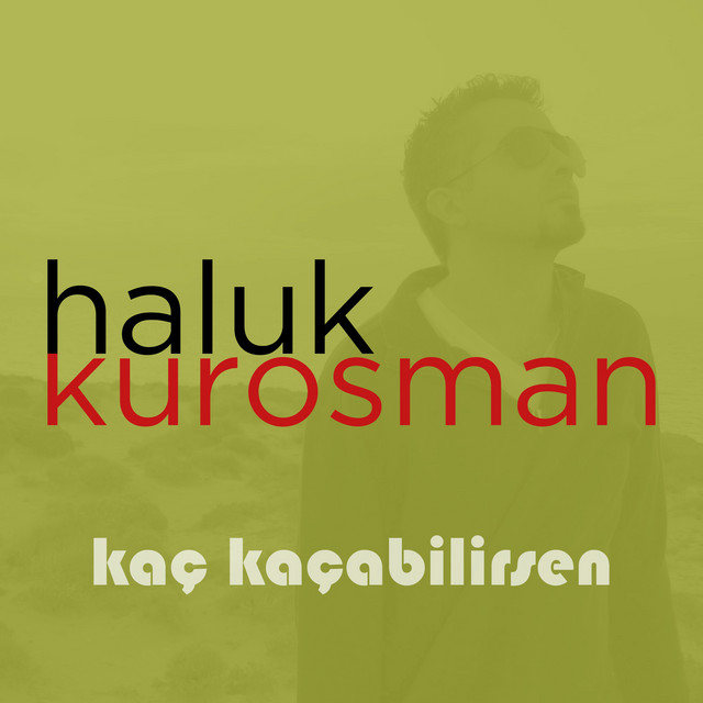Kaç Kaçabilirsen