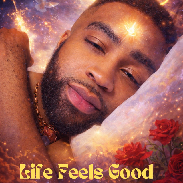 Life Feels Good