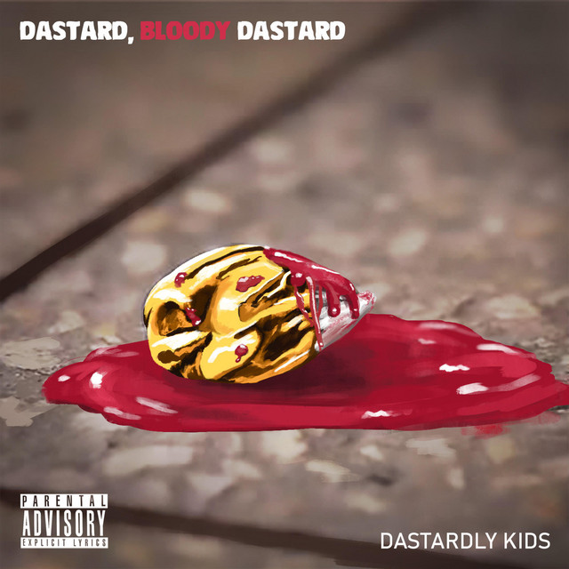 DASTARD, BLOODY DASTARD cover art