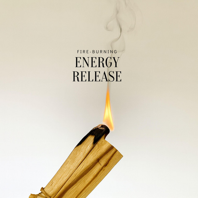 Fire-Burning Energy Release