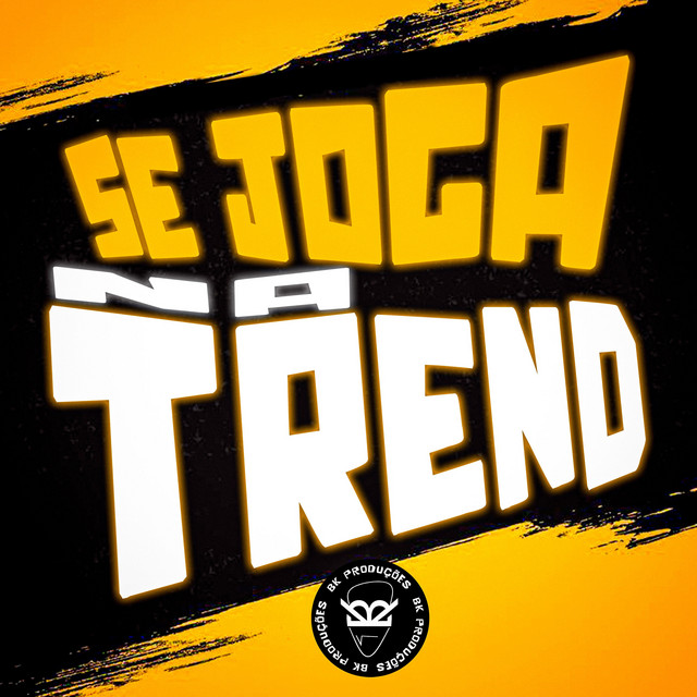 SE JOGA NA TREND
