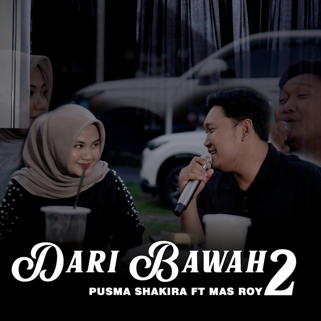 Dari Bawah 2