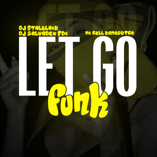 Let Go Funk Sloweed