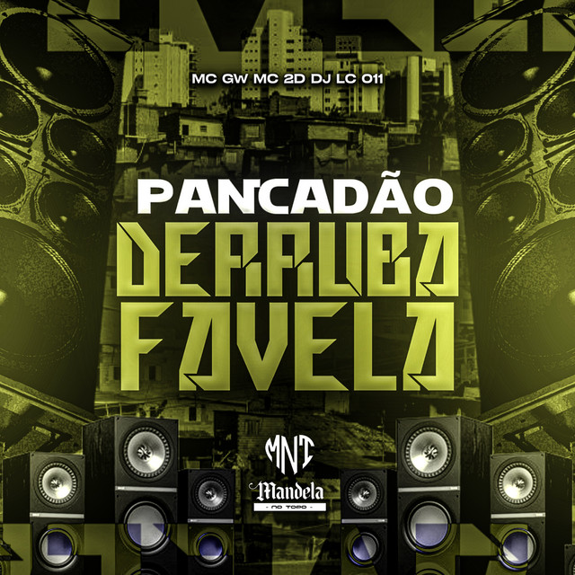 Pancadão Derruba Favela