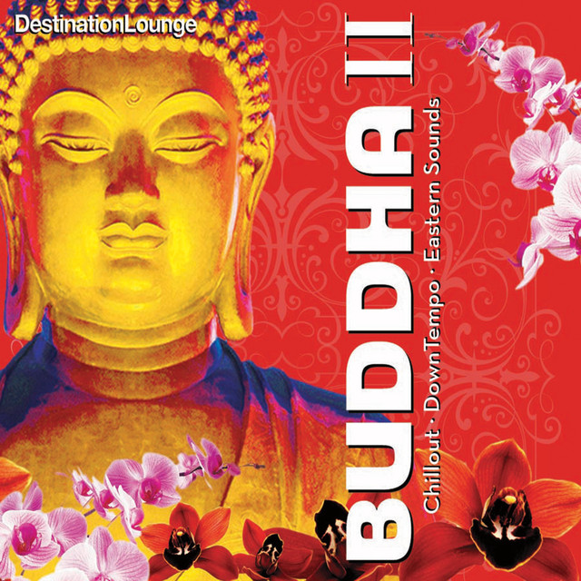 Destination Lounge Buddha 2 - Compilation by Various Artists | Spotify