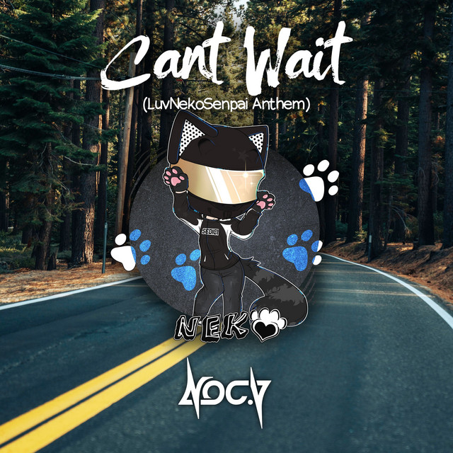 Can't Wait (LuvNekoSenpai Anthem) cover