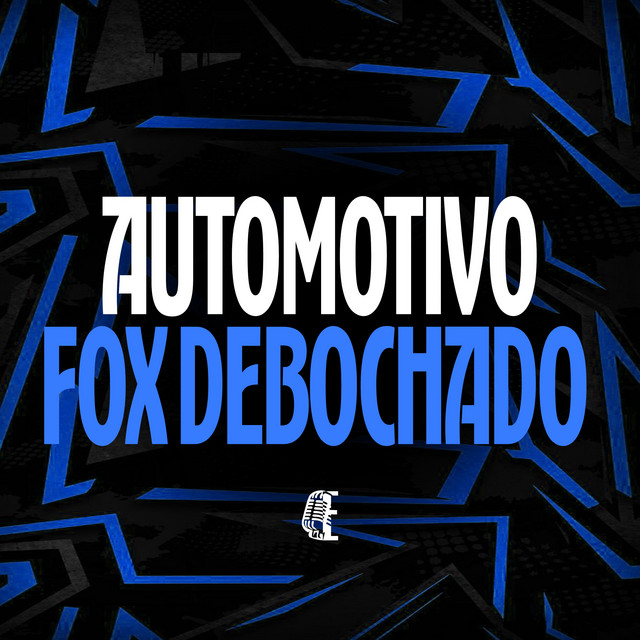 AUTOMOTIVO FOX DEBOCHADO