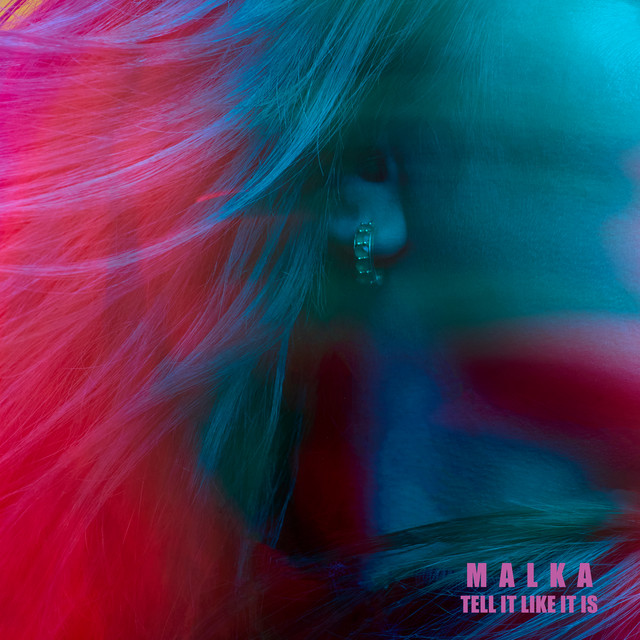 Tell It Like It Is - song and lyrics by MALKA | Spotify