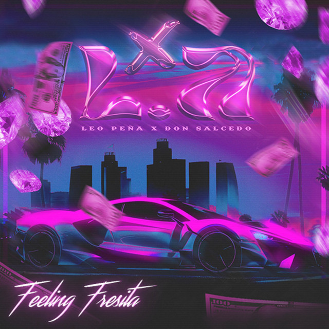 Feeling Fresita (X L.A)