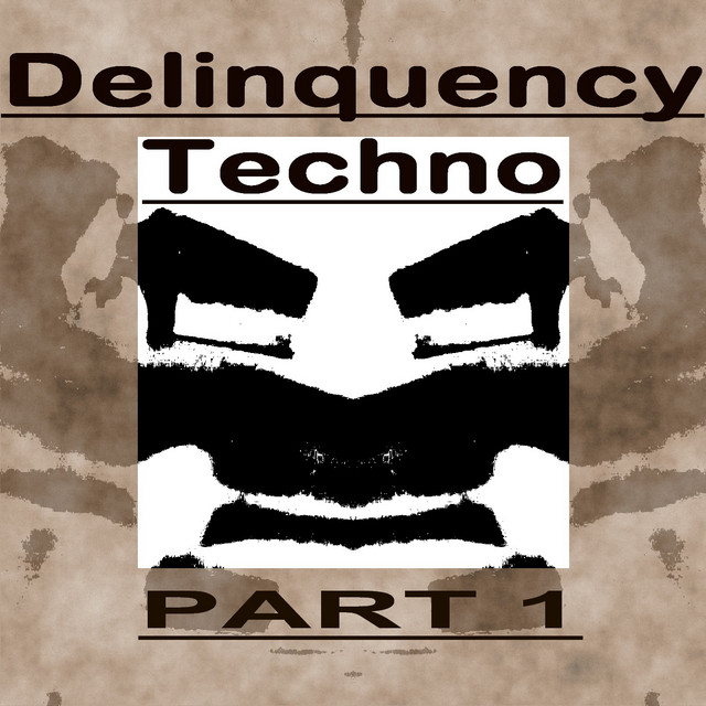 Delinquency Techno, Pt. 1 cover art