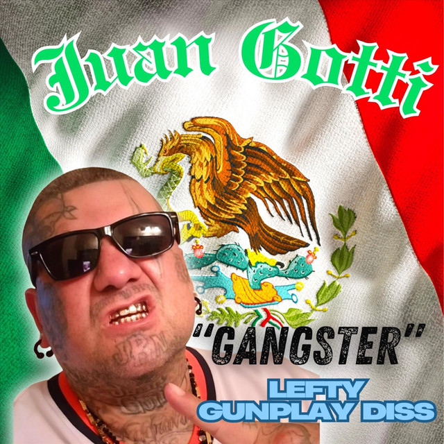 Gangster (Lefty Gunplay) Diss - Single by Juan Gotti | Spotify