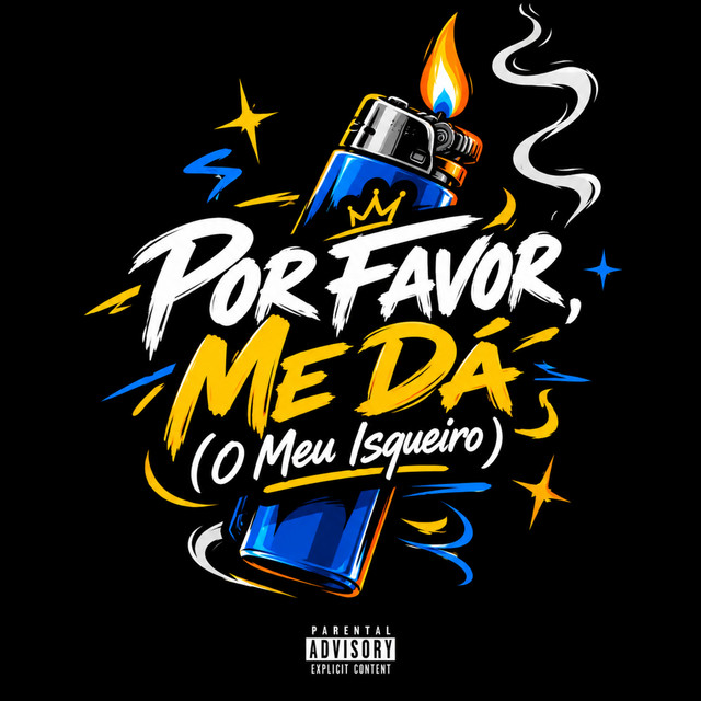 Por Favor, Me Dá (O Meu Isqueiro)