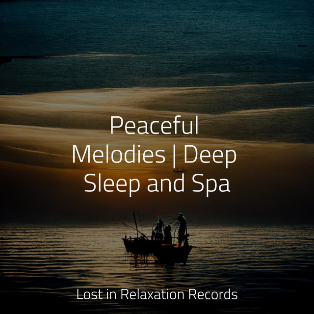 Peaceful Melodies | Deep Sleep and Spa - Album by Yoga Sounds | Spotify